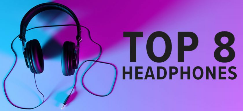 Top 8 Headphones for Working From Home